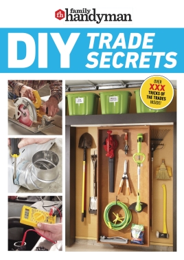 Family Handyman DIY Trade Secrets